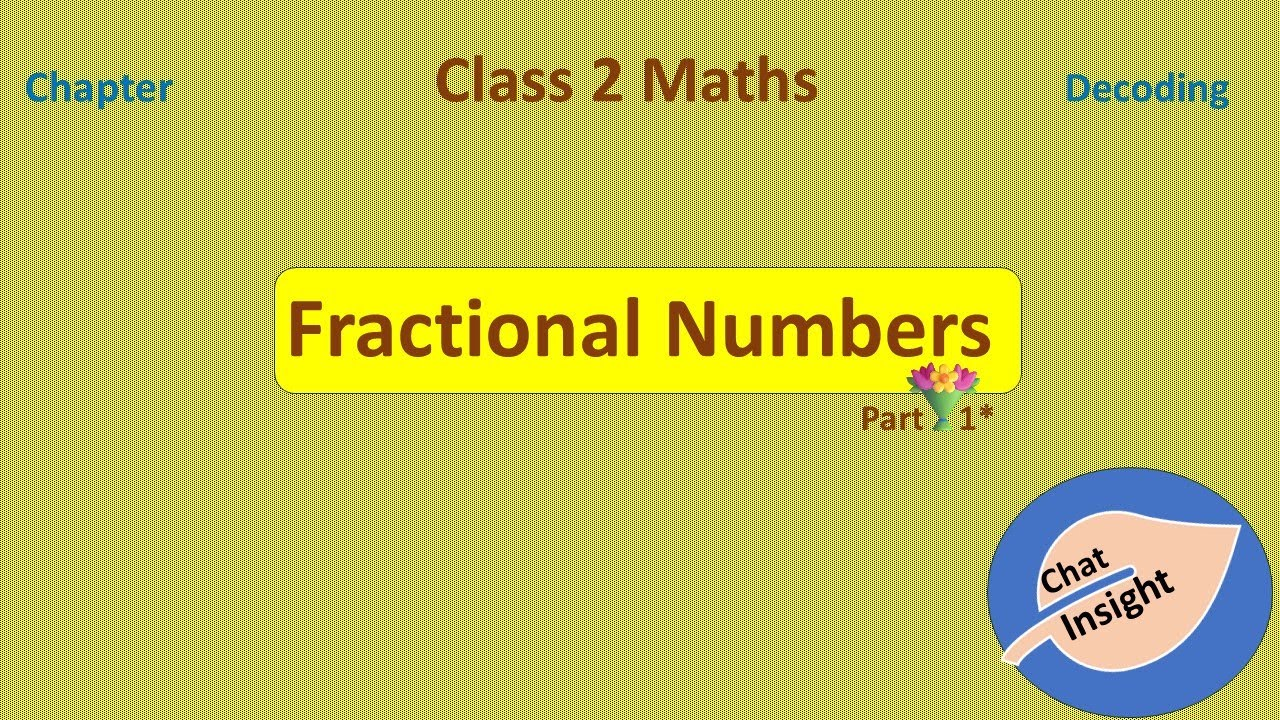 Class -  2 Maths Fractional Numbers