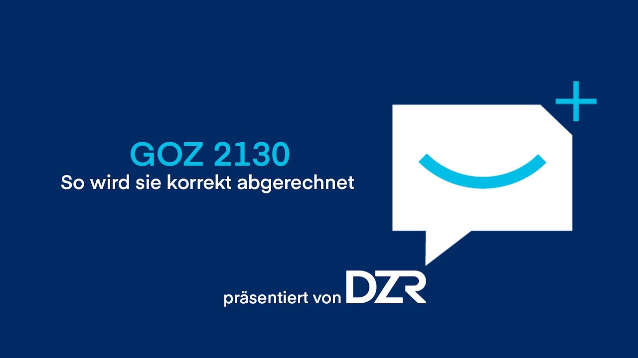 Die GOZ 2130 - So wird sie korrekt abgerechnet
