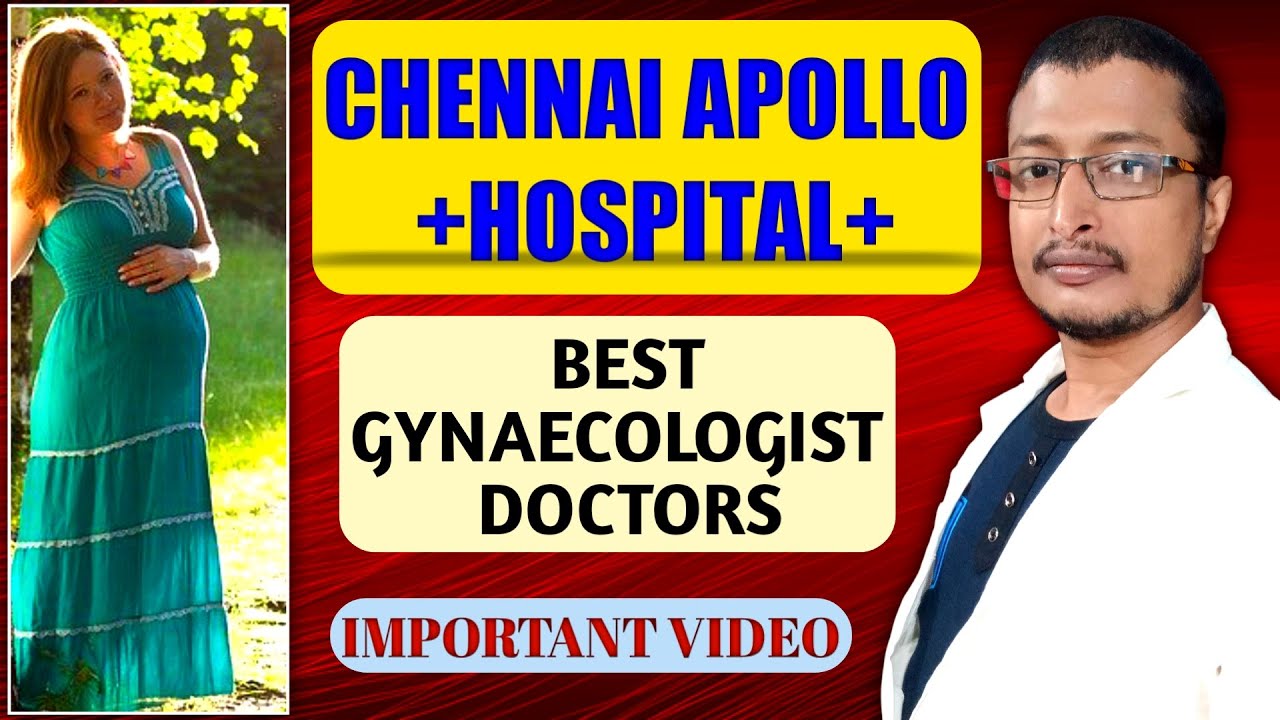 Apollo Hospital Chennai Gynecologist Doctors List | Chennai Gynecologist | Chennai Apollo Doctor