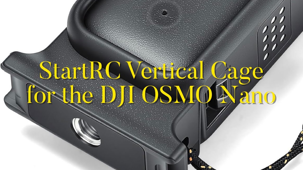 StartRC PHOTO Osmo Nano Protective Cage for DJI Osmo Nano