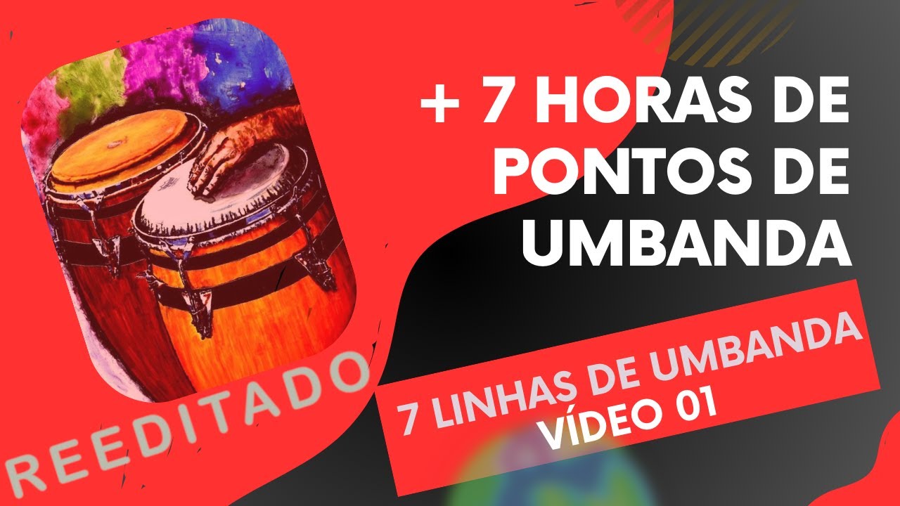 + de 7 horas de Pontos Cantados de Umbanda - Reeditado