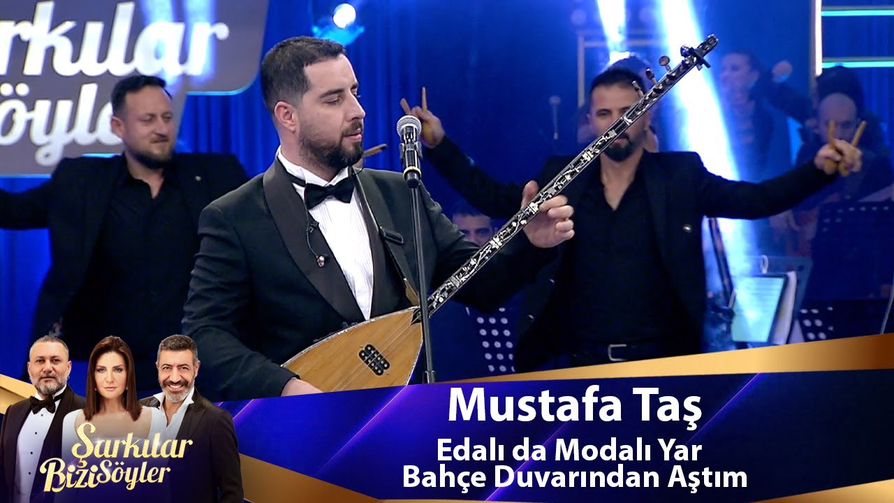 Mustafa Taş - Edalı da Modalı Yar & Bahçe Duvarından Aştım