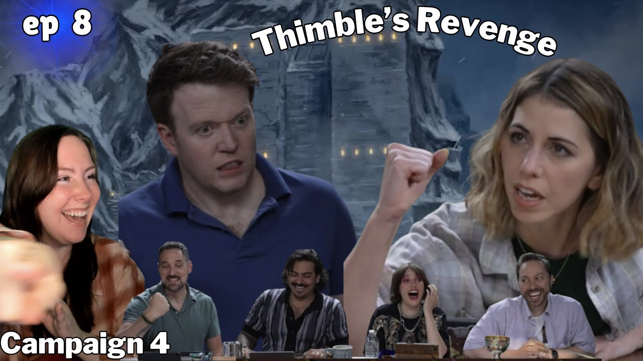 Critical Role Campaign 4 | Episode 8 Highlight Reaction Thimble's Revenge