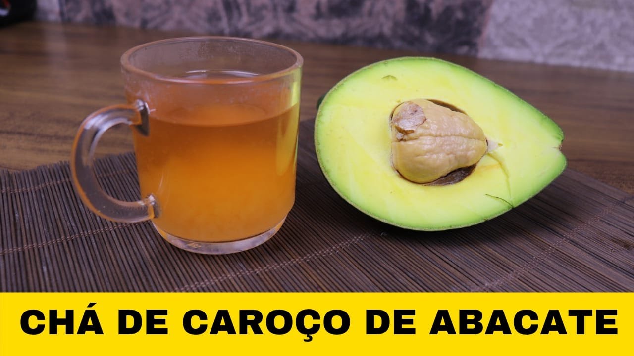 CHÁ DE CAROÇO DE ABACATE | BENEFÍCIOS E MODO DE PREPARO