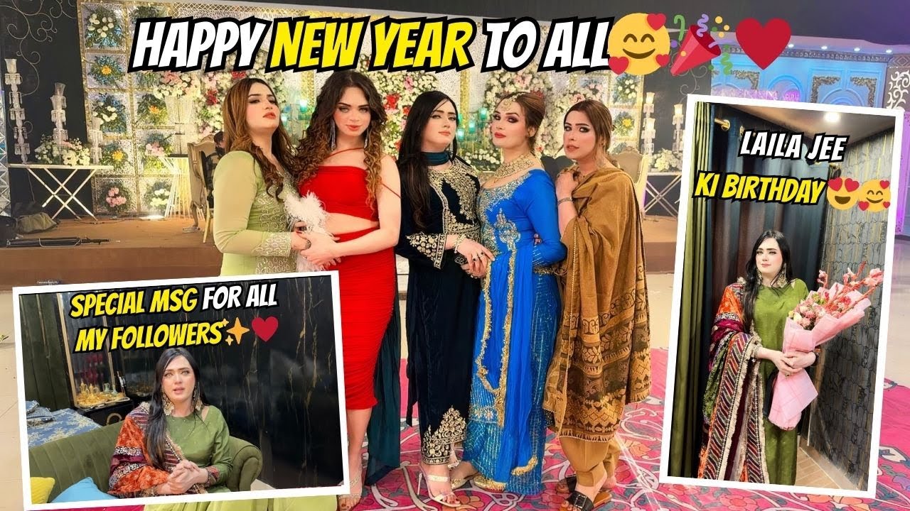 LAILA JEE KI BIRTHDAY 😍🥰| HAPPY NEW YEAR TO ALL🥰🎉♥️ | SPECIAL MSG FOR ALL MY FOLLOWERS✨♥️