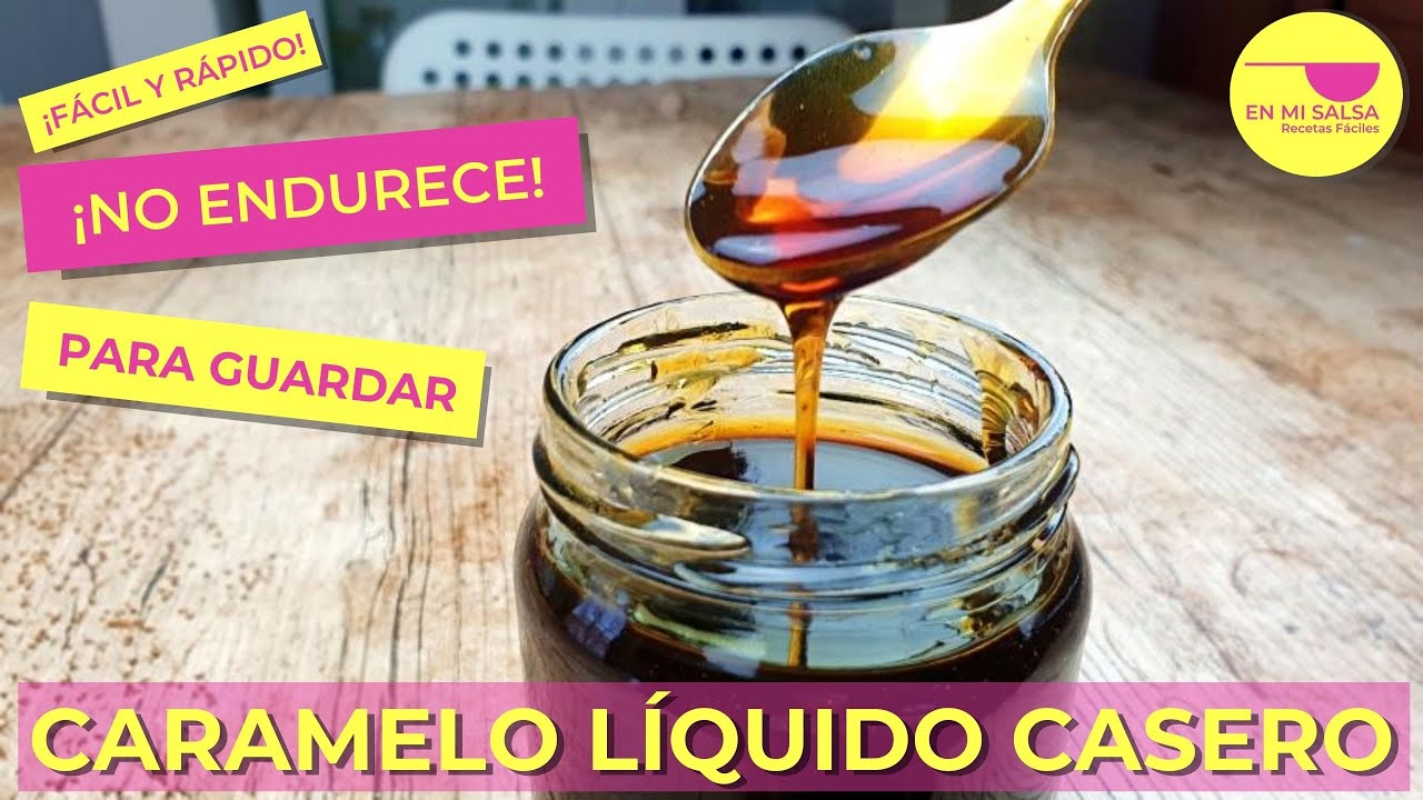 🍮 Ten SIEMPRE DISPONIBLE este CARAMELO LÍQUIDO para GUARDAR  ¡Que NO ENDURECE! 🤩 ¡FÁCIL Y RÁPIDO!