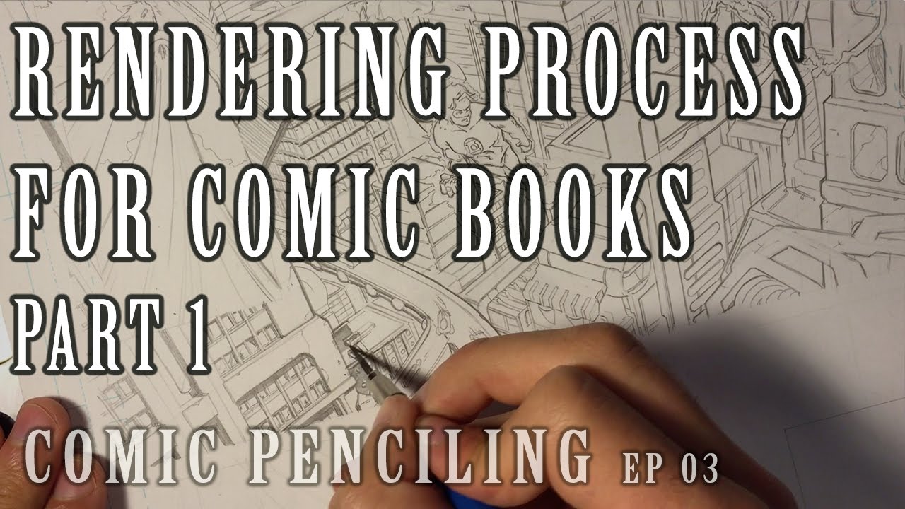 Comic Penciling EP 03 - Rendering Pt. 1