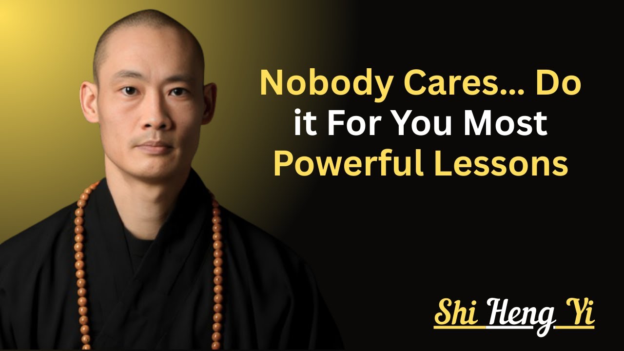 Nobody Cares… Do it For You (Most Powerful Lessons: MOTIVATIONAL SPEECH BY SHI HENG YI