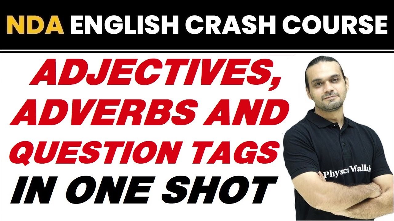 ADJECTIVES, ADVERB & QUESTION TAGS in One Shot || NDA English Crash Course