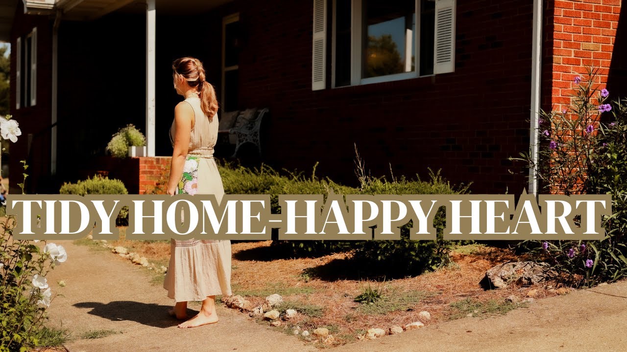 Tidy Home, Happy Heart| Daily Homemaking Tasks for a Clean & Orderly Space