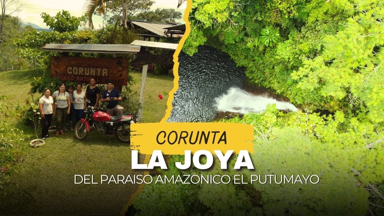 Corunta la Joya del paraiso amazónico del Putumayo | Colombia