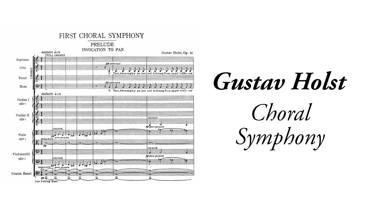 Gustav Holst - Choral Symphony (with score)