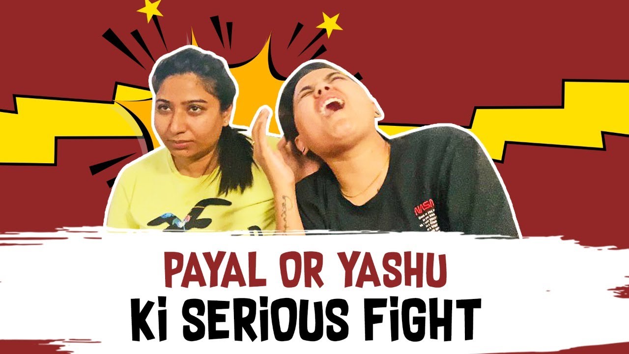 Payal Aur Yashu Ki Serious Fight😣  | Yashal's Vlogs