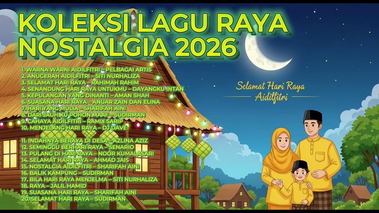 KOLEKSI LAGU RAYA TERBAIK SEPANJANG ZAMAN 2026 EVERGREEN DAN NOSTALGIA
