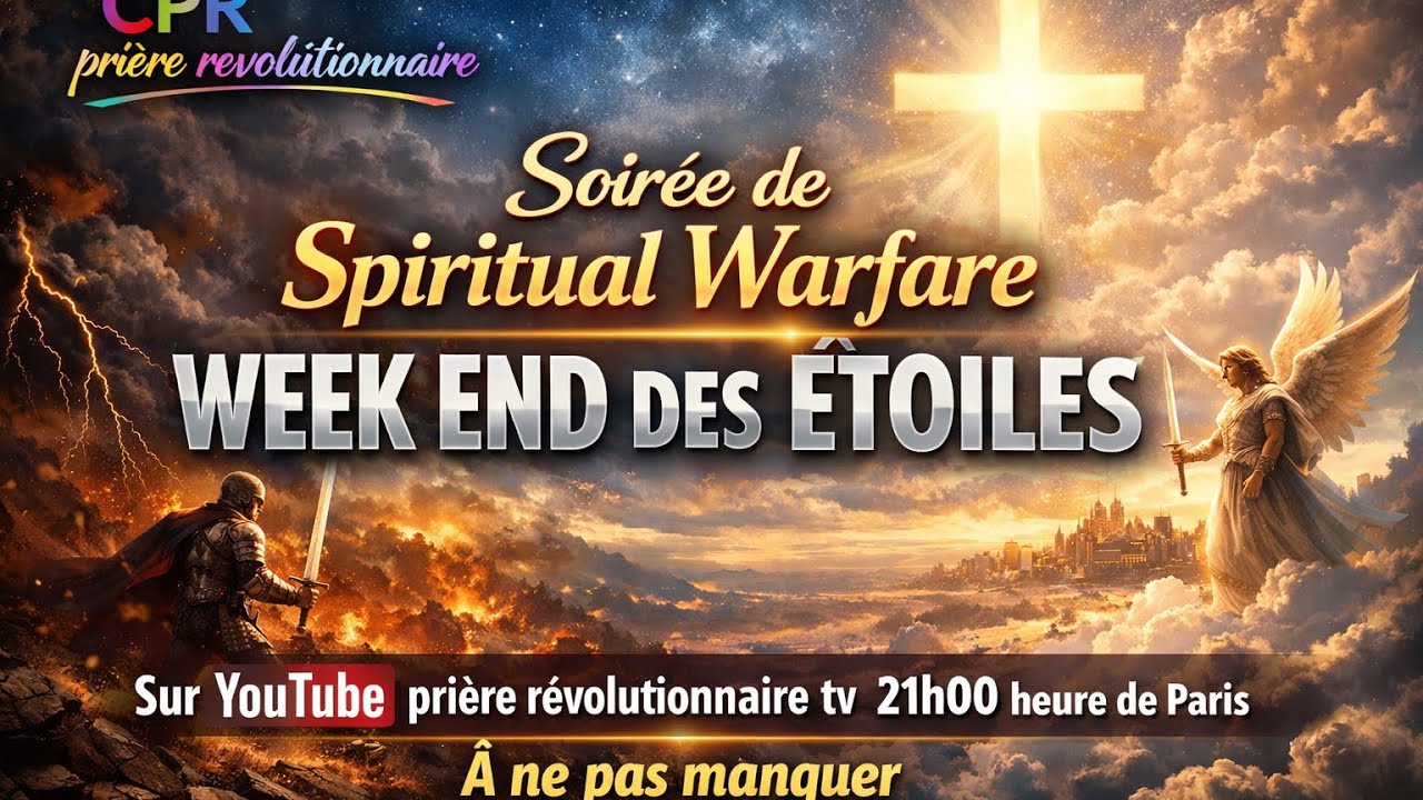 INTERCESSION DÉLIVRANCE : LE WEEK END DES ETOILES 