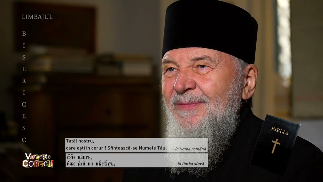 Vorbeşte corect! cu părintele Iustin Marchiş: Limbajul bisericesc – Tatăl nostru - a doua parte