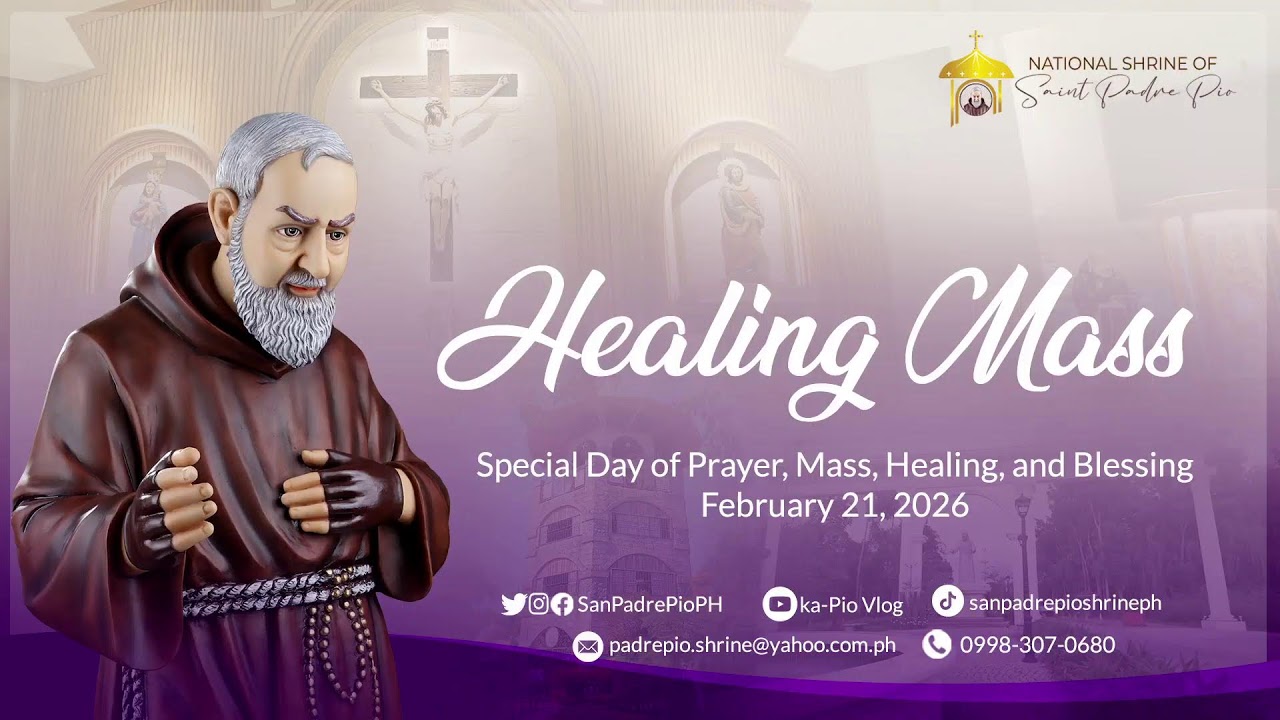 Feb 21, 2026 | 10 a.m. -  Sabado kasunod ng Miyerkules ng Abo | Healing Mass