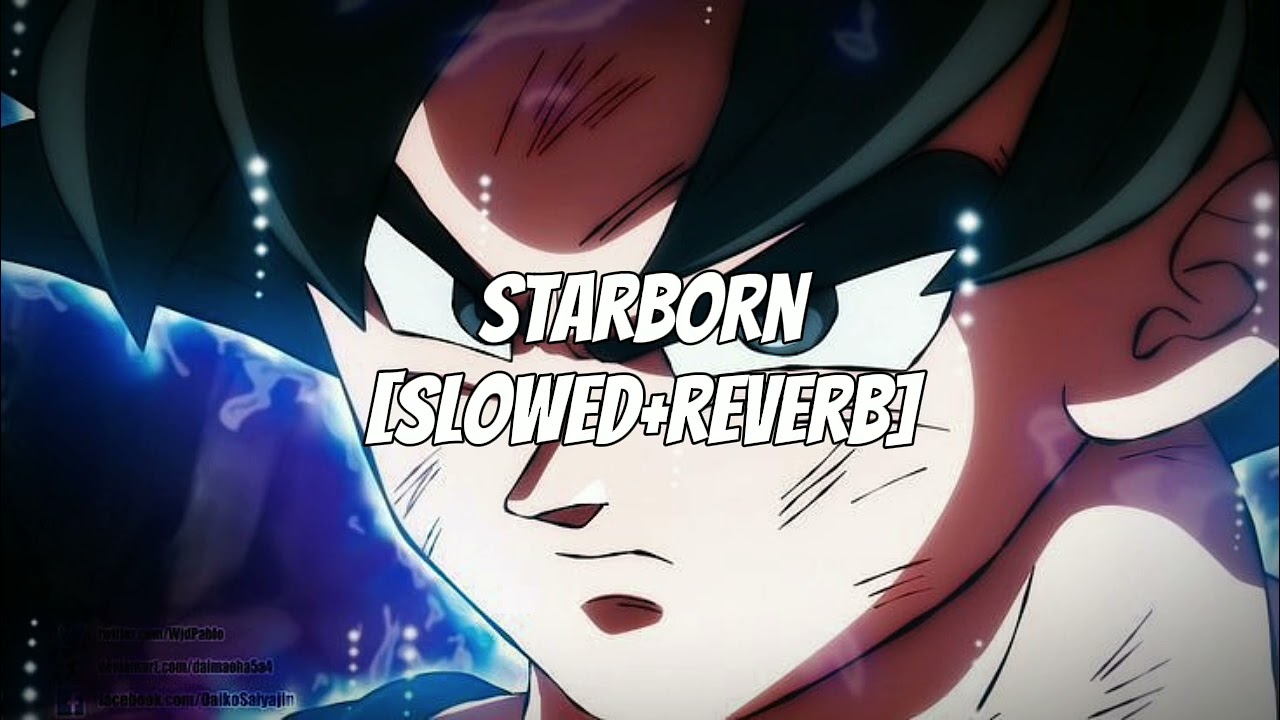 STARBORN - [SLOWED+REVERB]