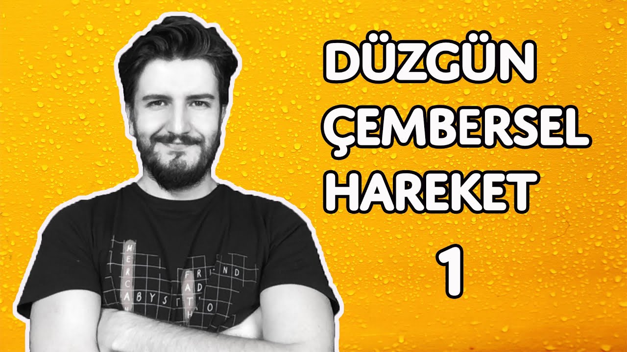 Düzgün Çembersel Hareket - 1 | Temel Kavramlar | PDF