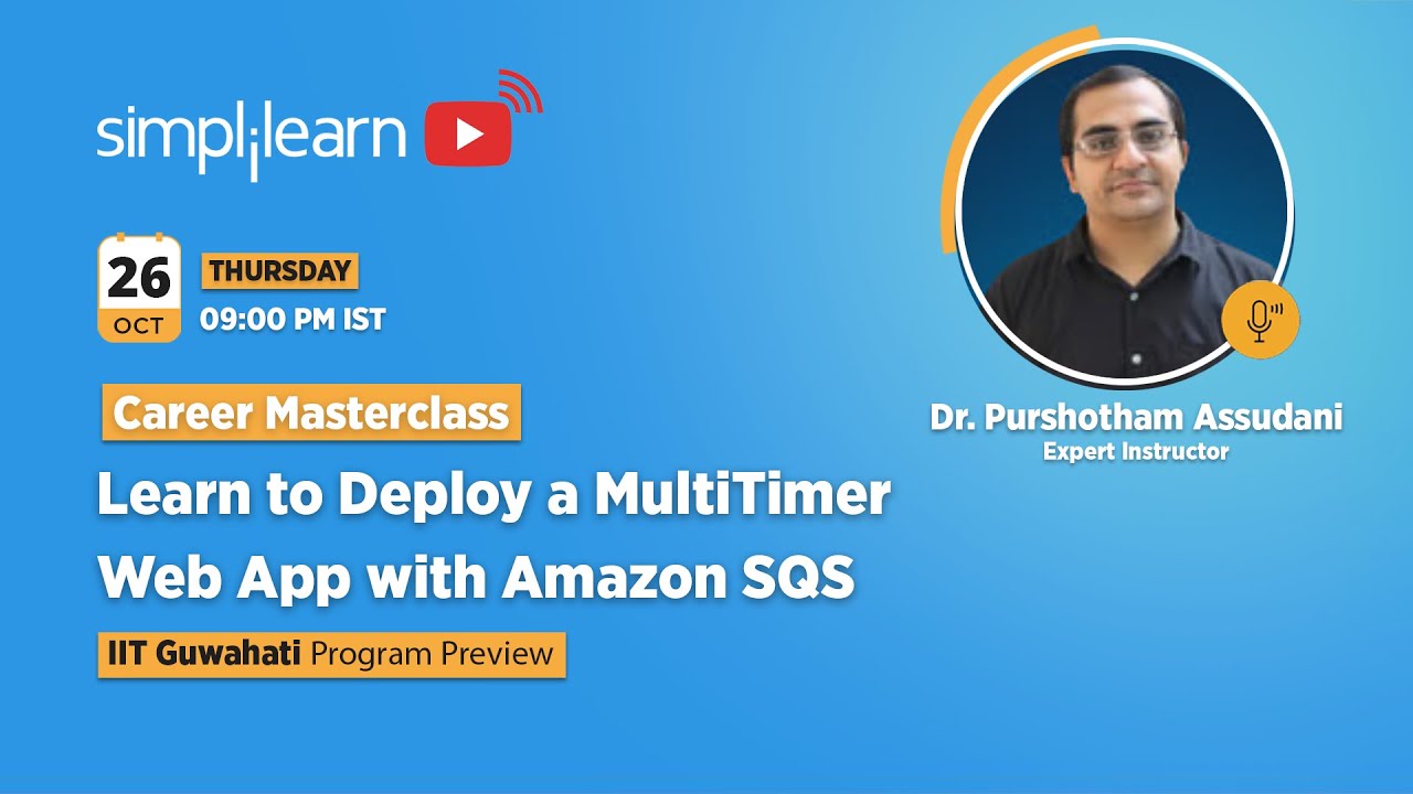 🔥Career Masterclass: Learn to Deploy a MultiTimer Web App with Amazon SQS | Simplilearn
