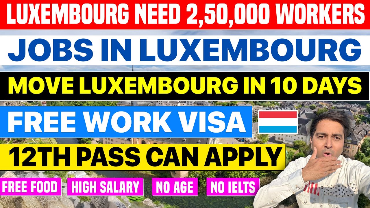 Работа в Люксембурге для граждан Индии | Бесплатная рабочая виза в Люксембург за 15 дней | Реальн...