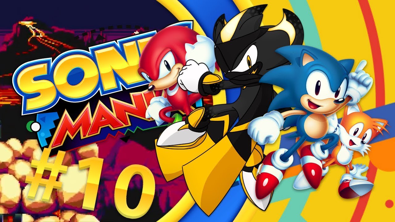 WHERE THE LAVA FLOWS... | Sonic Mania | #10 (Lava Reef Zone)