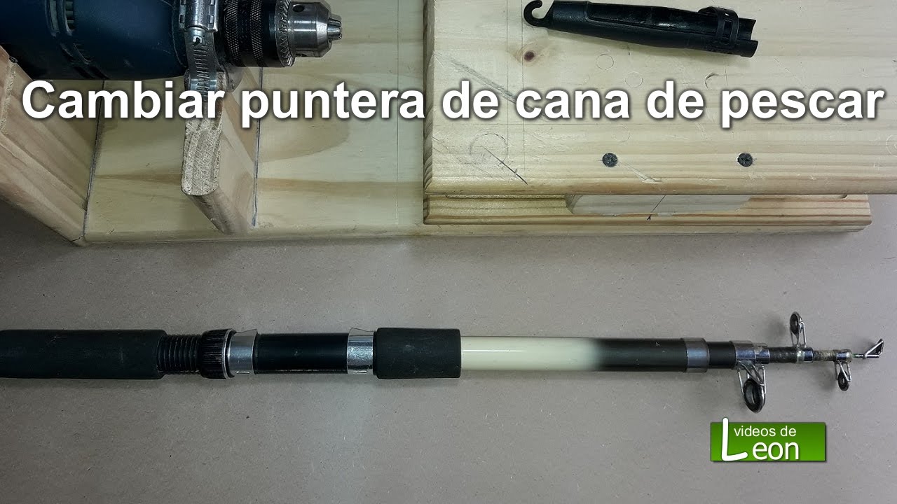 Cambiar puntera de caña de pescar