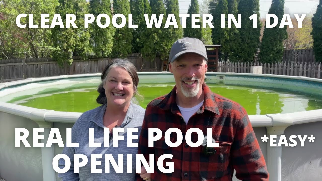 How To Open Above Ground Pool & Green to Clear in One Day Easily