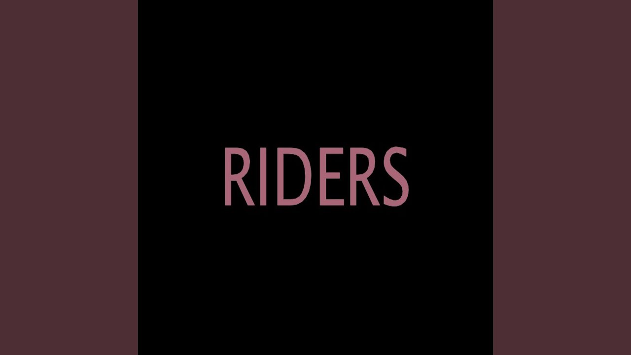Riders