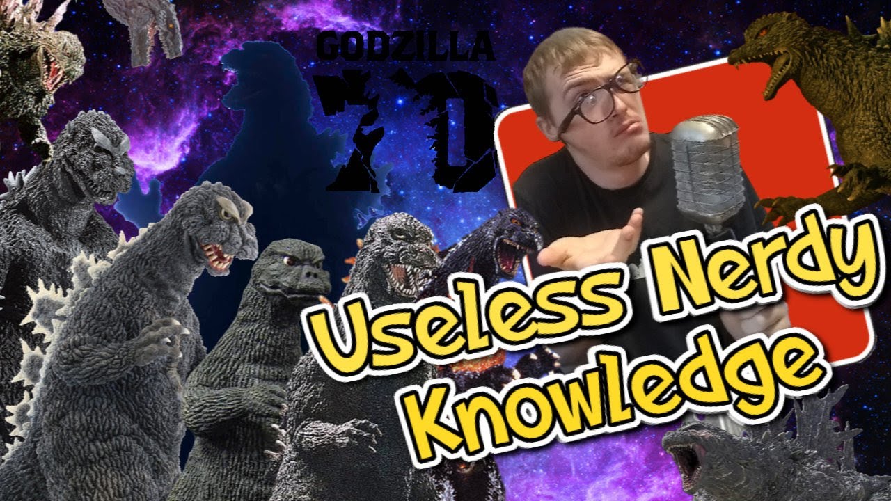 Useless Nerdy Knowledge Episode 30 - 70 Years of Godzilla