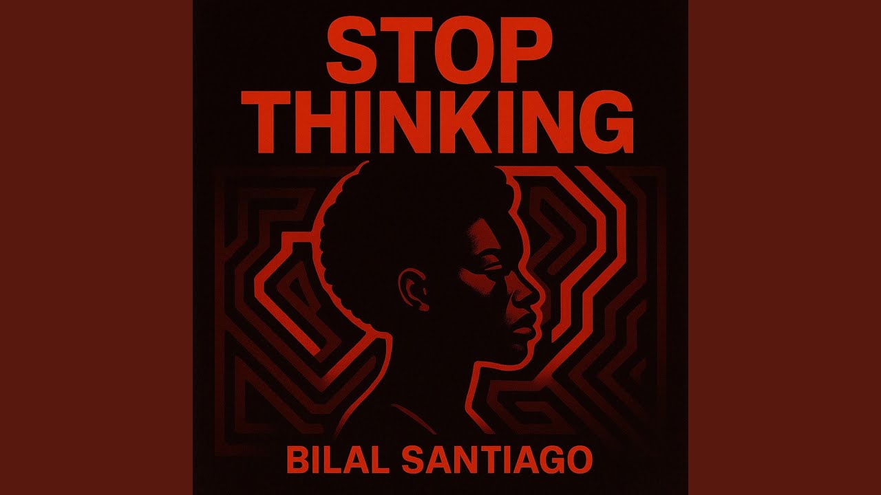 Stop Thinking