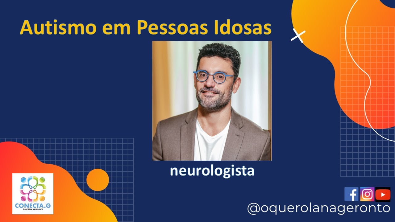 Autismo em Pessoas Idosas        #idosos #autismo #velhice #envelhecer #transtornodoespectroautista