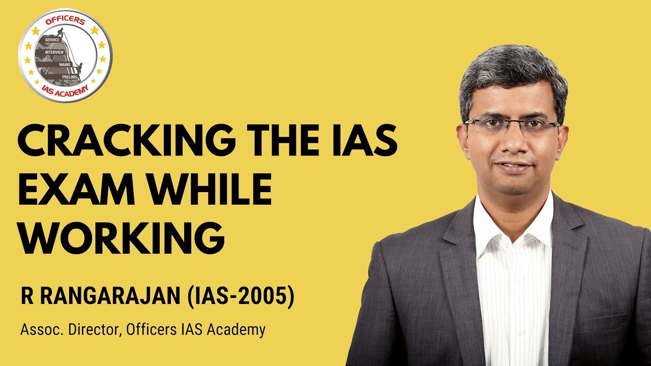 Cracking the IAS Exam while Working | Tips from CA turned IAS - R Rangarajan (Rank 46, 1st Attempt)
