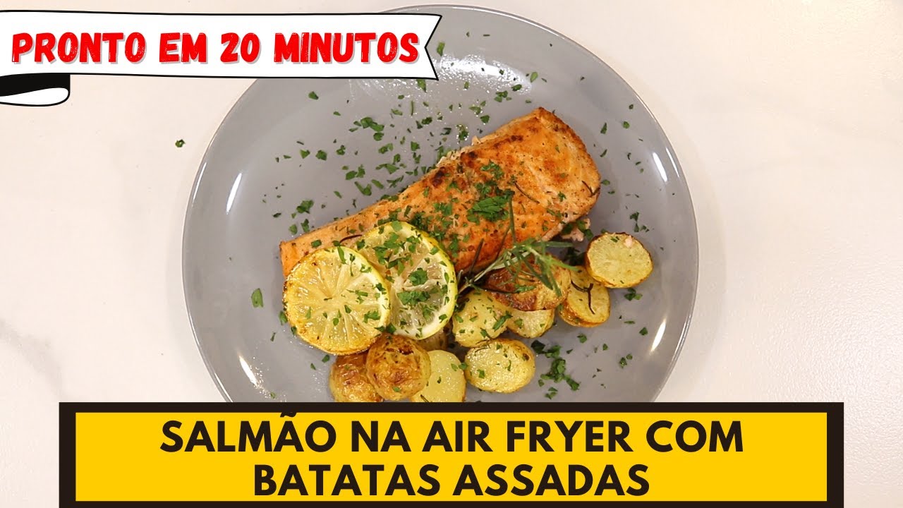 Receita de Air Fryer! Uma receita com peixe fácil e rápida demais! SALMÃO NA AIR FRYER COM BATATA