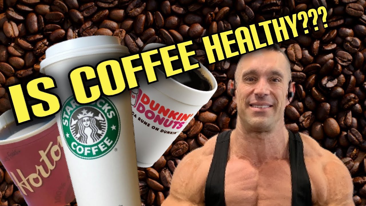 Is coffee Healthy?