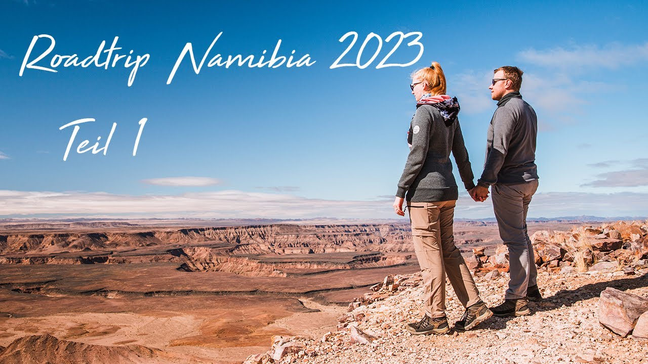 Namibia Roadtrip 2023 | Teil 1 - Von der Kalahari bis zum Rand der Namib