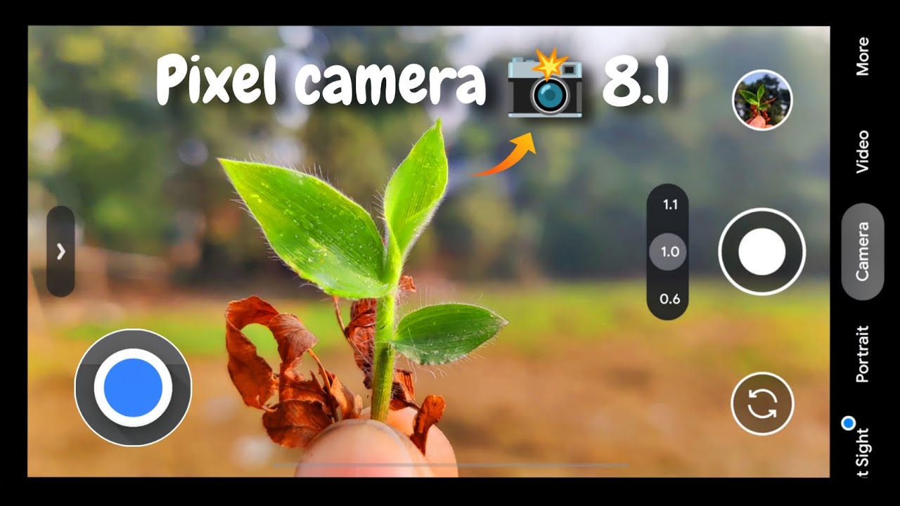 Pixel camera 📸 8.1 For any Android . Take High Quality photos. GCAM 8.1 IN 2026 !