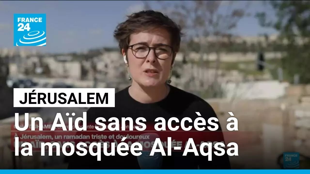 Fin du Ramadan : à Jérusalem, un Aïd sans accès à la mosquée Al-Aqsa • FRANCE 24