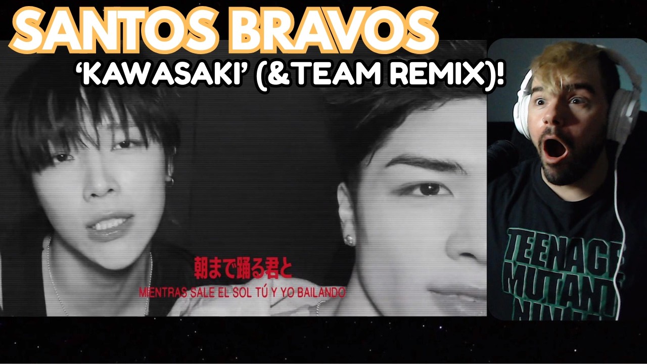 SANTOS BRAVOS - 'Kawasaki' (&TEAM Remix) Lyric Video Reaction!