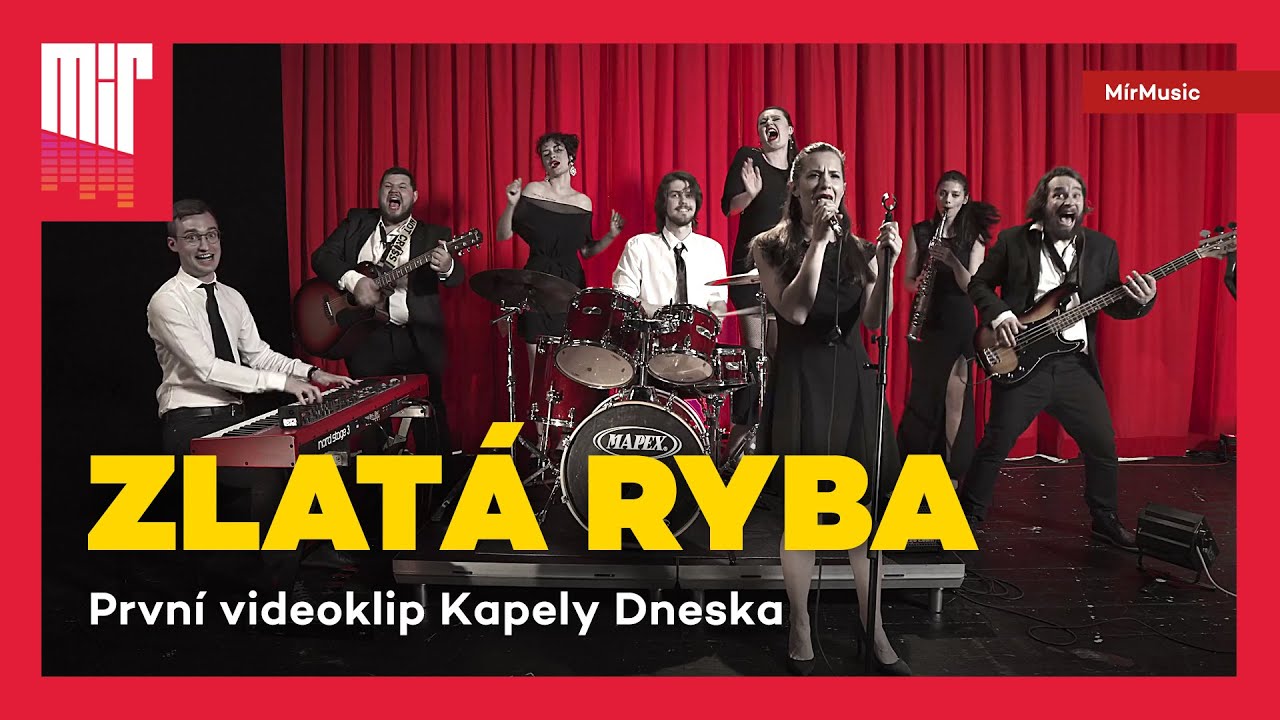 Kapela Dneska – Zlatá ryba (oficiální videoklip) | MírMusic
