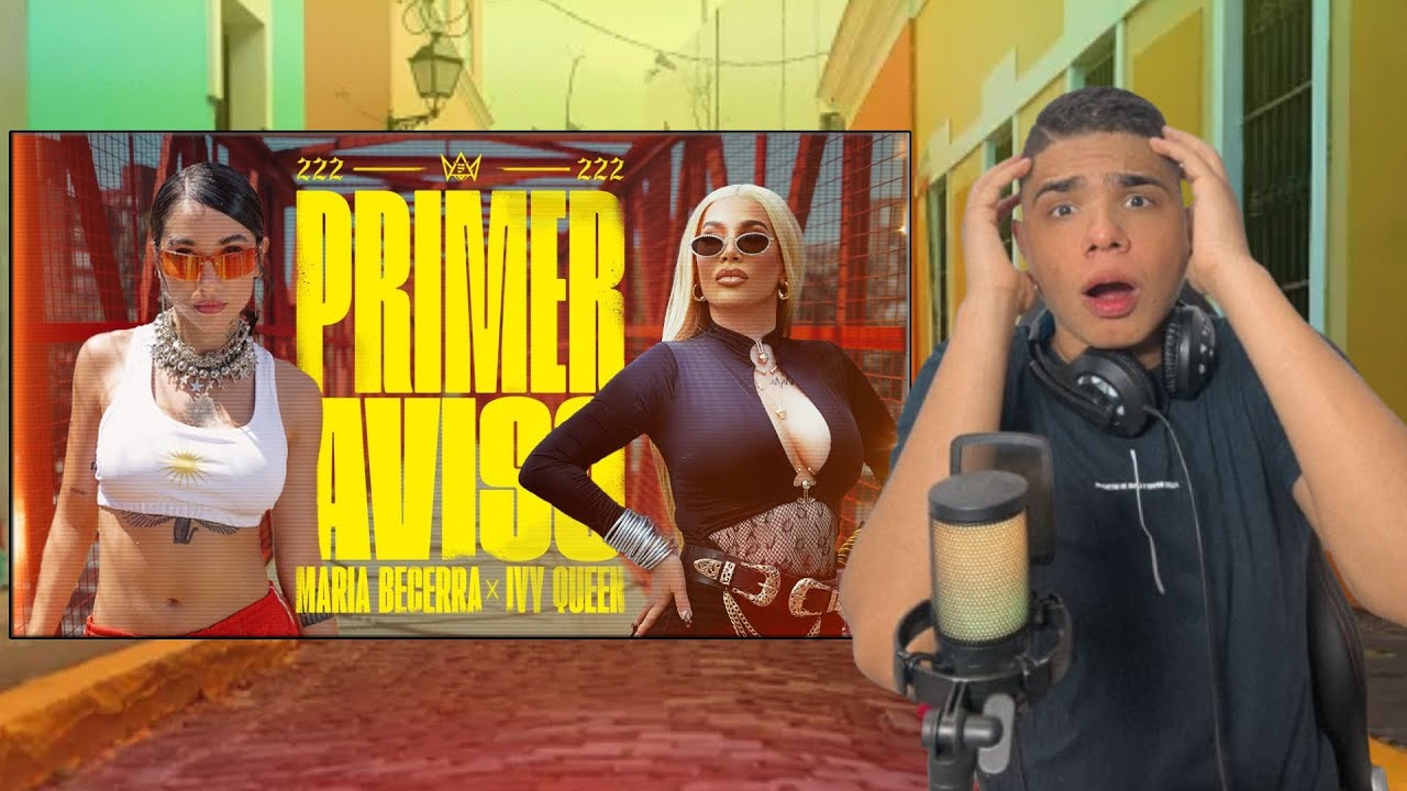 Maria Becerra, Ivy Queen - PRIMER AVISO (Official Video)REACCIÓN Y ANÁLISIS #ivyqueen #mariabecerra