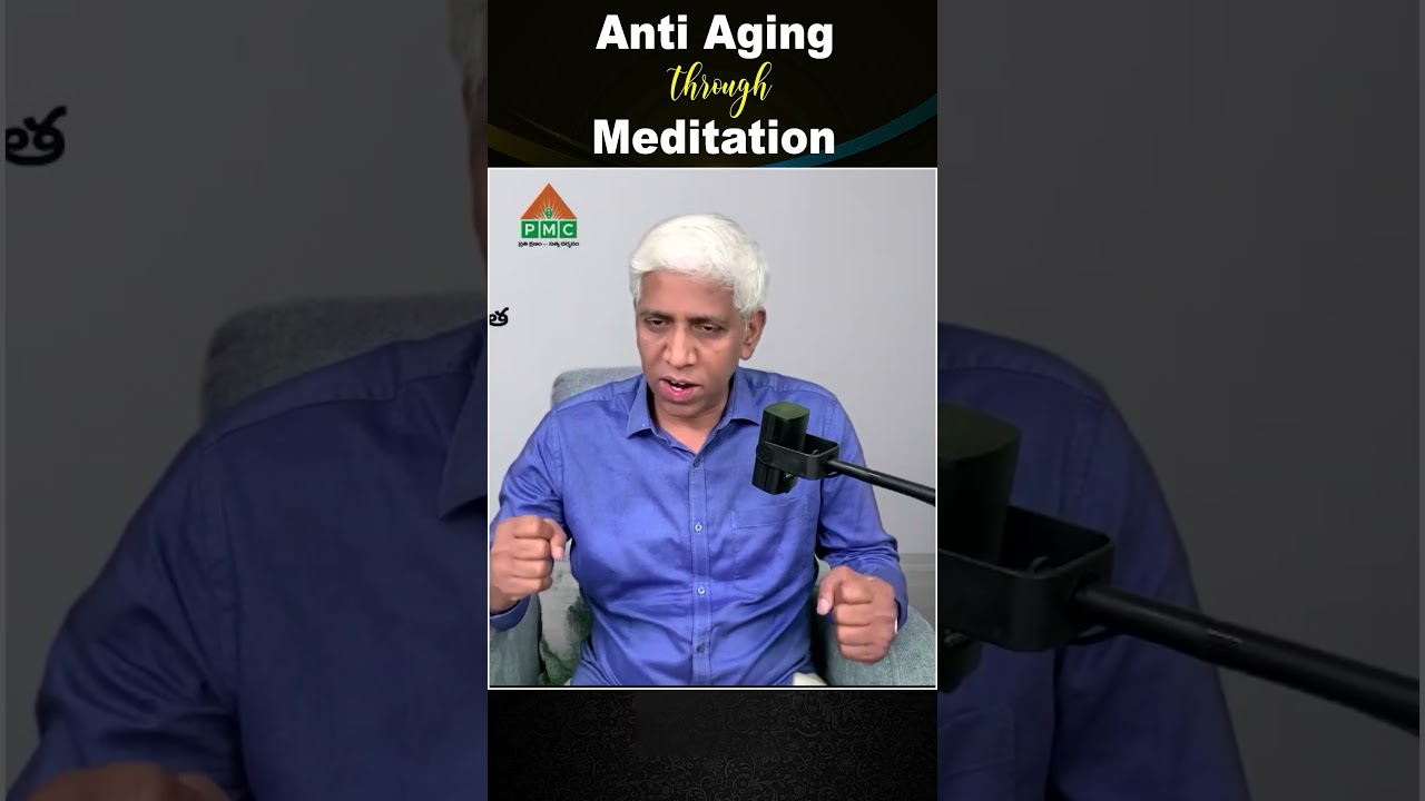 Anti Aging through Meditation 