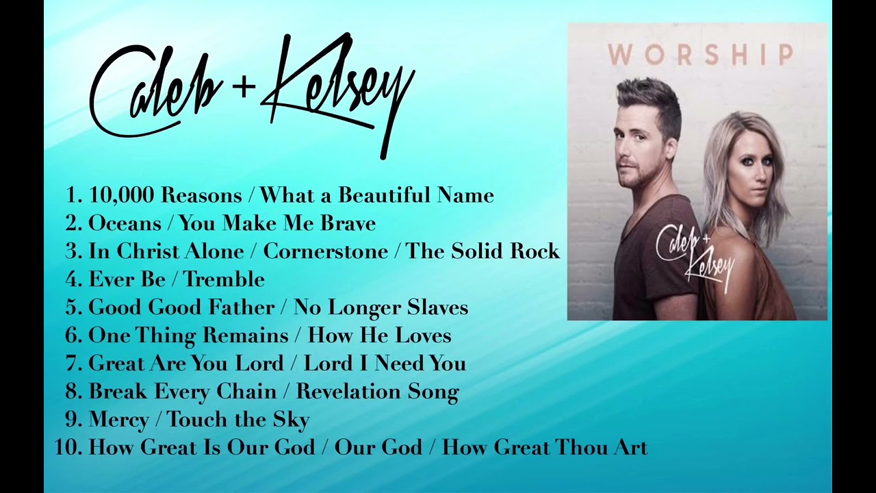 CALEB and KELSEY   Worship album 2021--2022