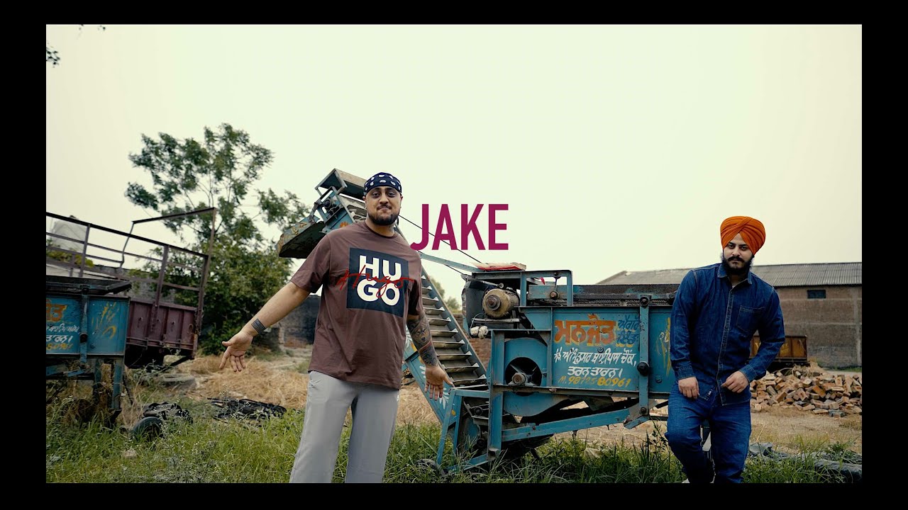 Sikander Kahlon & Kaka Sady - JAKE | Official Video