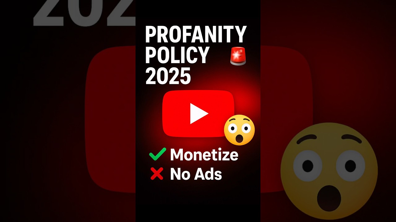YouTube Profanity Policy Update 2025 🚨 Monetization Rules