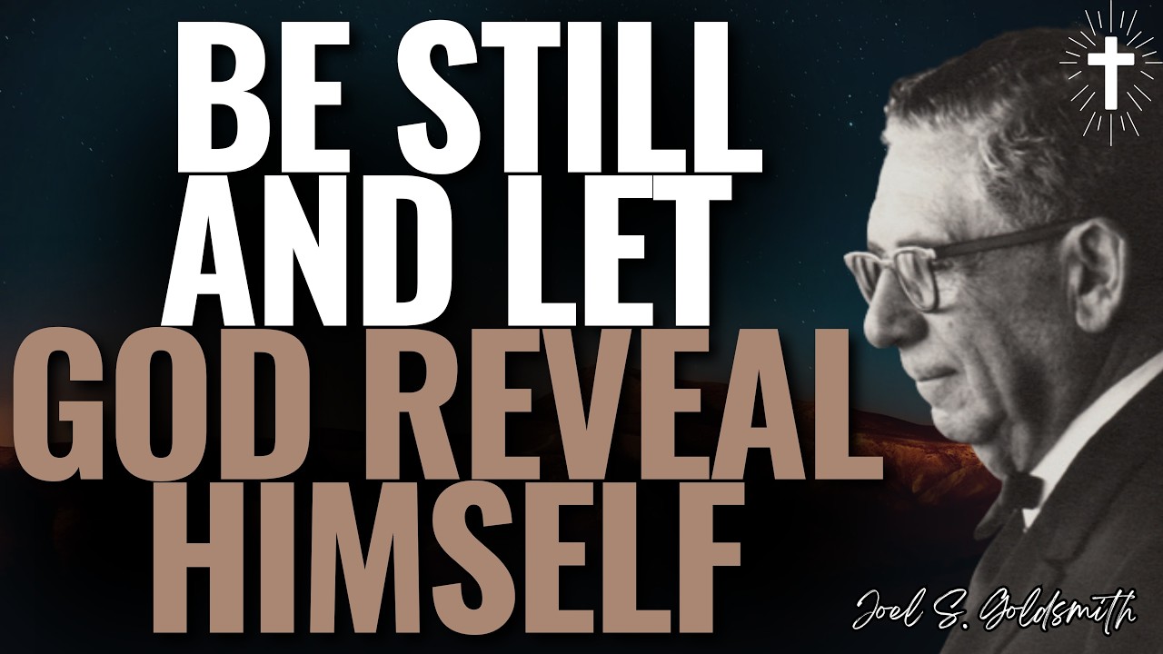 JOEL S. GOLDSMITH: STOP SEARCHING FOR GOD — DISCOVER THE DIVINE POWER WITHIN YOU IN SILENCE