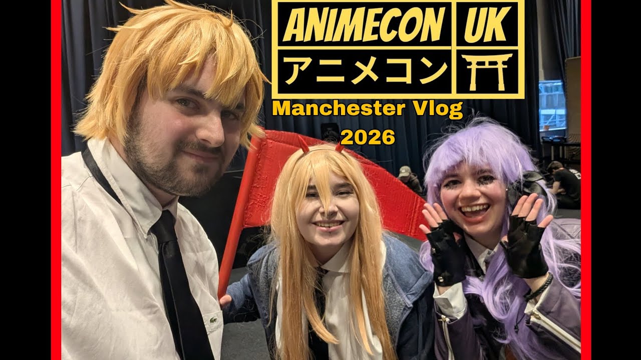 Animecon Manchester Vlog 2026 