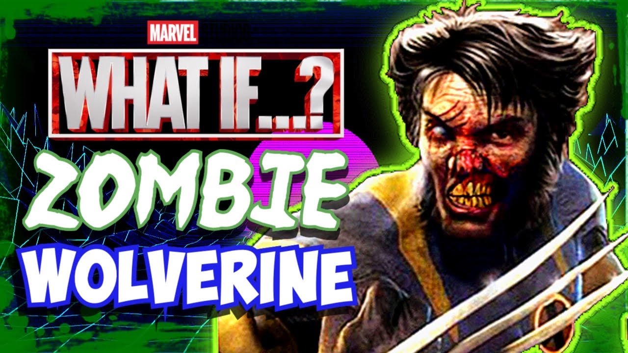 Zombie Wolverine: The Full Gory Story - What If Multiverse Explored