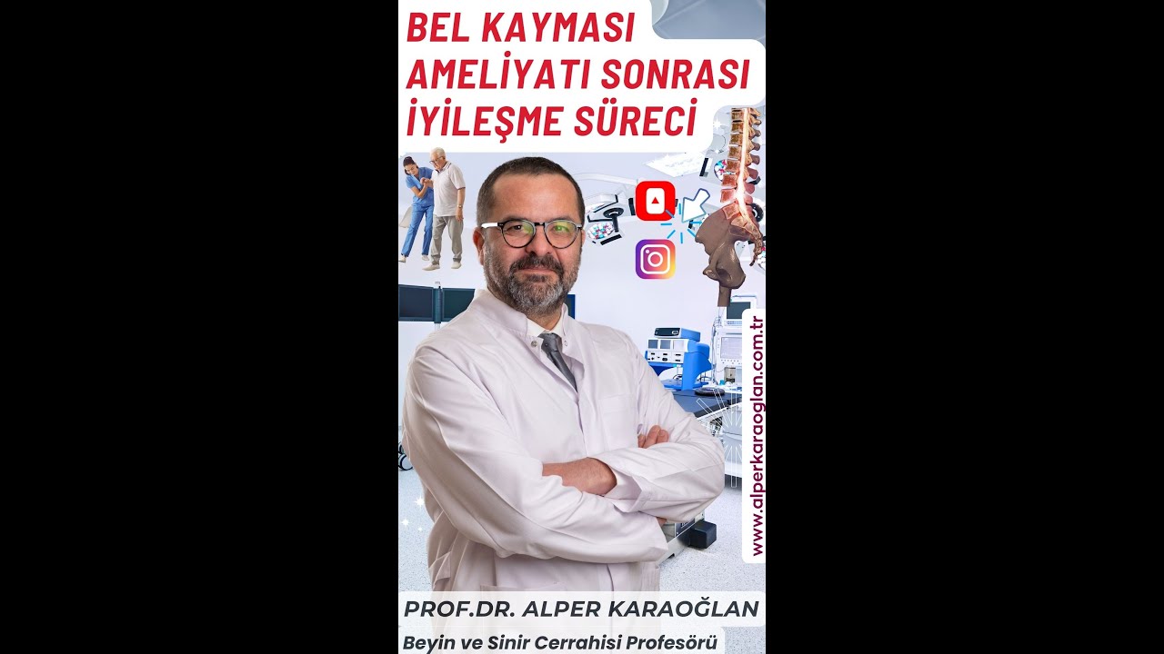 BEL KAYMASI Ameliyatı Sonrası İyileşme Süreci Nasıldır? | Prof. Dr. Alper KARAOĞLAN