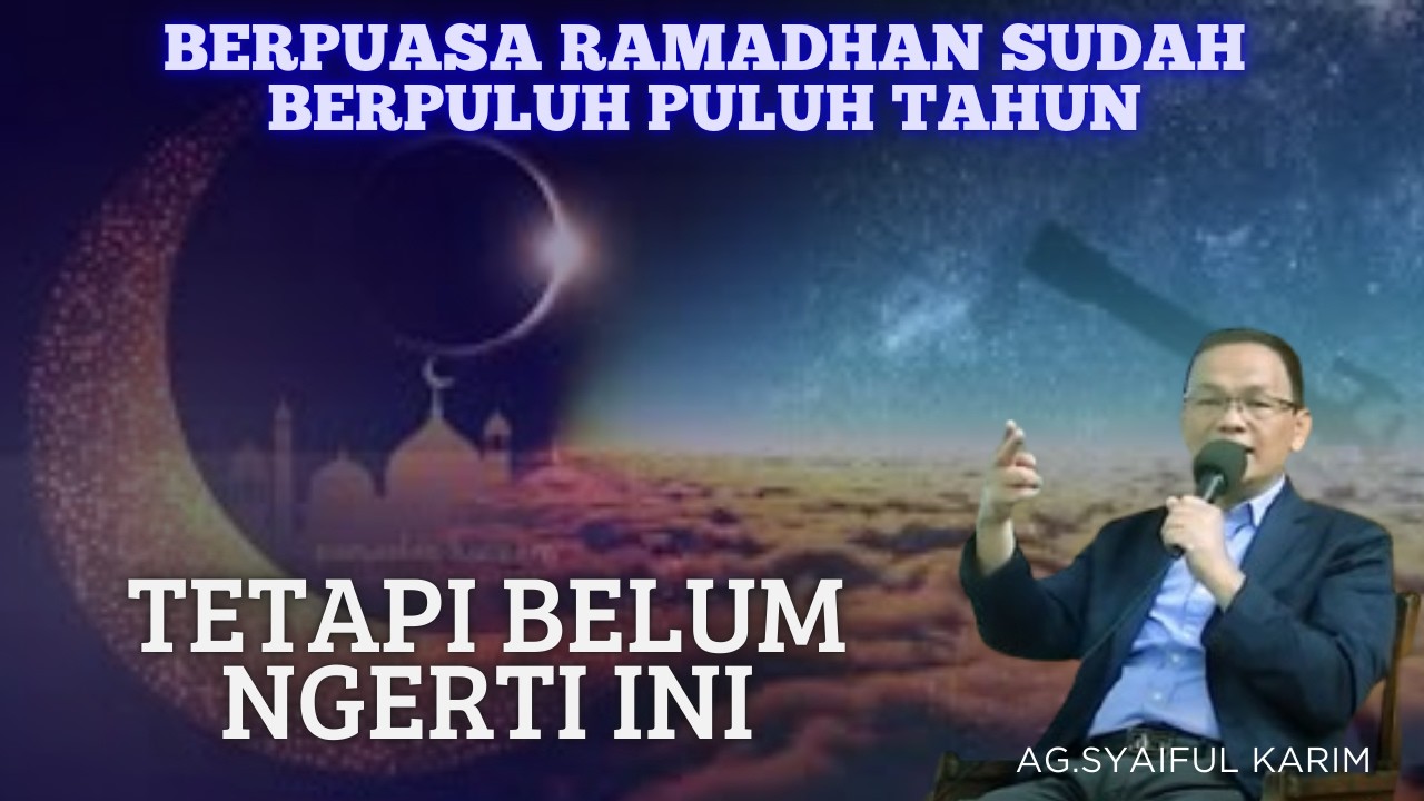 SUDAH BERPUASA RAMADHAN BERTAHUN TAHUN BELUM TAU INI #motivasi #syaifulkarim #kesadaran